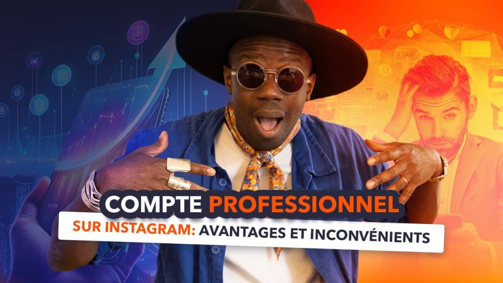 Compte professionnel Instagram avantages et inconvénients